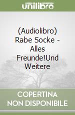 (Audiolibro) Rabe Socke - Alles Freunde!Und Weitere libro