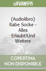 (Audiolibro) Rabe Socke - Alles Erlaubt!Und Weitere libro