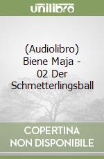 (Audiolibro) Biene Maja - 02 Der Schmetterlingsball libro