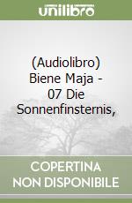 (Audiolibro) Biene Maja - 07 Die Sonnenfinsternis, libro