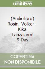 (Audiolibro) Rosin, Volker - Kika Tanzalarm! 9-Das libro