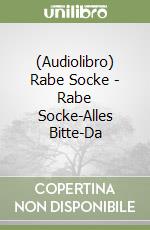 (Audiolibro) Rabe Socke - Rabe Socke-Alles Bitte-Da libro