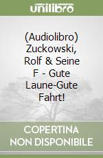 (Audiolibro) Zuckowski, Rolf & Seine F - Gute Laune-Gute Fahrt! libro