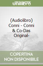 (Audiolibro) Conni - Conni & Co-Das Original- libro