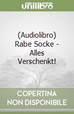 (Audiolibro) Rabe Socke - Alles Verschenkt! libro