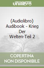 (Audiolibro) Audibook - Krieg Der Welten-Teil 2