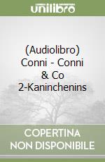 (Audiolibro) Conni - Conni & Co 2-Kaninchenins libro