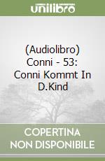 (Audiolibro) Conni - 53: Conni Kommt In D.Kind libro