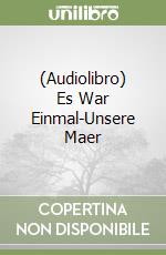 (Audiolibro) Es War Einmal-Unsere Maer libro