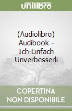 (Audiolibro) Audibook - Ich-Einfach Unverbesserli
