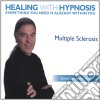 (Audiolibro) Steven Gurgevich, Phd - Healing With Hypnosis: Multiple Sclerosis libro