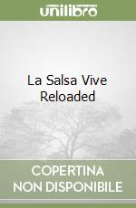 La Salsa Vive Reloaded libro