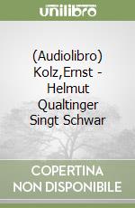 (Audiolibro) Kolz,Ernst - Helmut Qualtinger Singt Schwar libro