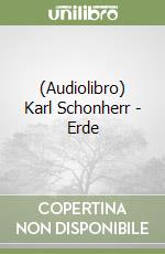 (Audiolibro) Karl Schonherr - Erde libro