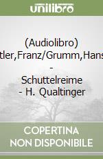 (Audiolibro) Mittler,Franz/Grumm,Hans/+ - Schuttelreime - H. Qualtinger libro