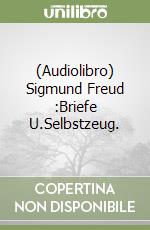 (Audiolibro) Sigmund Freud :Briefe U.Selbstzeug. libro