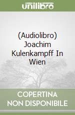 (Audiolibro) Joachim Kulenkampff In Wien libro