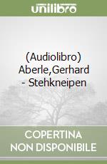 (Audiolibro) Aberle,Gerhard - Stehkneipen libro