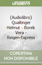 (Audiolibro) Qualtinger Helmut - Borek Vera - Reigen-Express libro