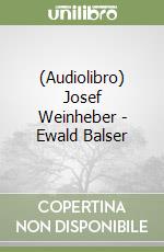 (Audiolibro) Josef Weinheber - Ewald Balser