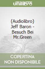 (Audiolibro) Jeff Baron - Besuch Bei Mr.Green libro