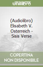 (Audiolibro) Elisabeth V. Osterreich - Sisis Verse libro