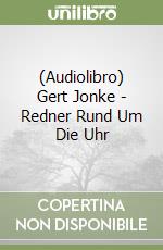 (Audiolibro) Gert Jonke - Redner Rund Um Die Uhr