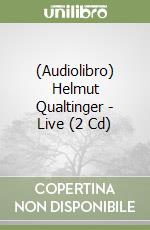 (Audiolibro) Helmut Qualtinger - Live (2 Cd) libro