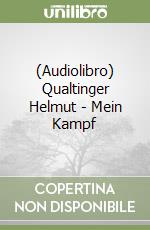 (Audiolibro) Qualtinger Helmut - Mein Kampf libro