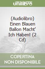 (Audiolibro) Einen Blauen Ballon Macht' Ich Haben! (2 Cd) libro