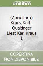 (Audiolibro) Kraus,Karl - Qualtinger Liest Karl Kraus 1 libro