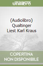 (Audiolibro) Qualtinger Liest Karl Kraus (2) libro