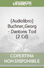(Audiolibro) Buchner,Georg - Dantons Tod (2 Cd) libro