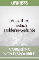 (Audiolibro) Friedrich Holderlin-Gedichte libro