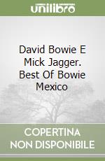 David Bowie E Mick Jagger. Best Of Bowie Mexico libro