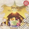 (Audiolibro) Josie & The Volcano Of Terror libro