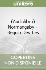 (Audiolibro) Normangaby - Requin Des Iles - libro