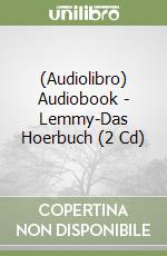 (Audiolibro) Audiobook - Lemmy-Das Hoerbuch (2 Cd) libro