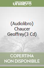 (Audiolibro) Chaucer Geoffrey(3 Cd) libro