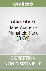 (Audiolibro) Jane Austen - Mansfield Park (3 Cd)