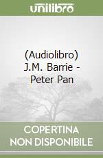 (Audiolibro) J.M. Barrie - Peter Pan libro