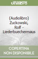 (Audiolibro) Zuckowski, Rolf - Liederbuechermaus libro