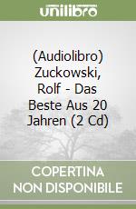 (Audiolibro) Zuckowski, Rolf - Das Beste Aus 20 Jahren (2 Cd) libro