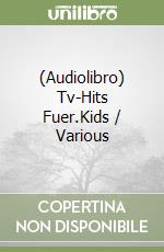 (Audiolibro) Tv-Hits Fuer.Kids / Various libro