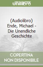 (Audiolibro) Ende, Michael - Die Unendliche Geschichte libro