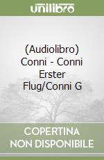 (Audiolibro) Conni - Conni Erster Flug/Conni G libro