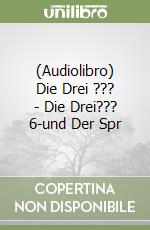 (Audiolibro) Die Drei ??? - Die Drei??? 6-und Der Spr libro