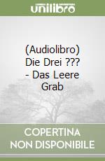 (Audiolibro) Die Drei ??? - Das Leere Grab libro