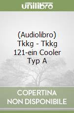 (Audiolibro) Tkkg - Tkkg 121-ein Cooler Typ A libro