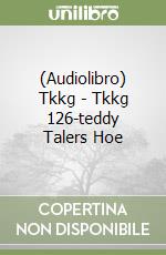 (Audiolibro) Tkkg - Tkkg 126-teddy Talers Hoe libro